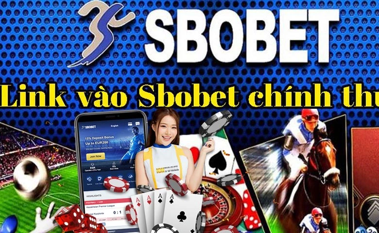 Sbobet link chinh thuc va an toan de dang dang, dang ky Sbobet link chinh thuc va an toan