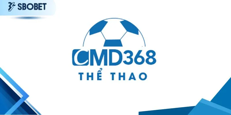 CMD368 Sbobet - Sảnh Cược Đỉnh Cao, Chinh Phục Mọi Giới Hạn