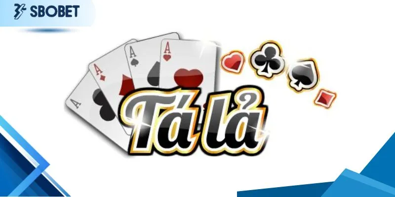 Hướng Dẫn Chơi Tá Lả Sbobet - Kỹ Năng Và Chiến Thuật