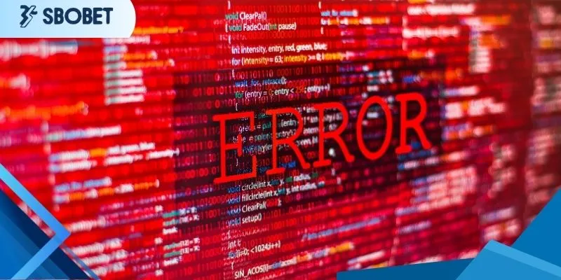 Lỗi Đăng Ký Sbobet - Hướng Dẫn Nhanh Chóng Cho Người Chơi