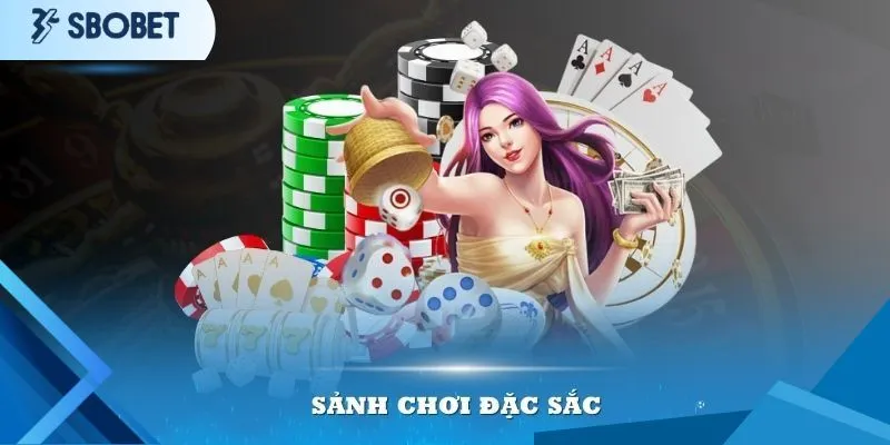 Sảnh Bài Deluxe Casino Sbobet - Đẳng Cấp Chuẩn Châu Âu