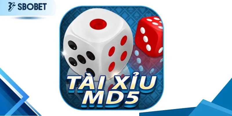 Tài Xỉu MD5 Sbobet - Thắng Làm Vua, Thua Nhận Hoàn Tiền!